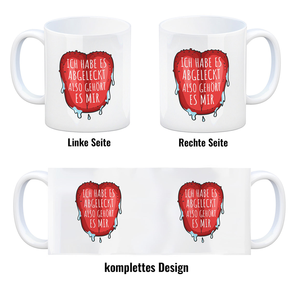 Ich habe es abgeleckt also gehört es mir Kaffeebecher
