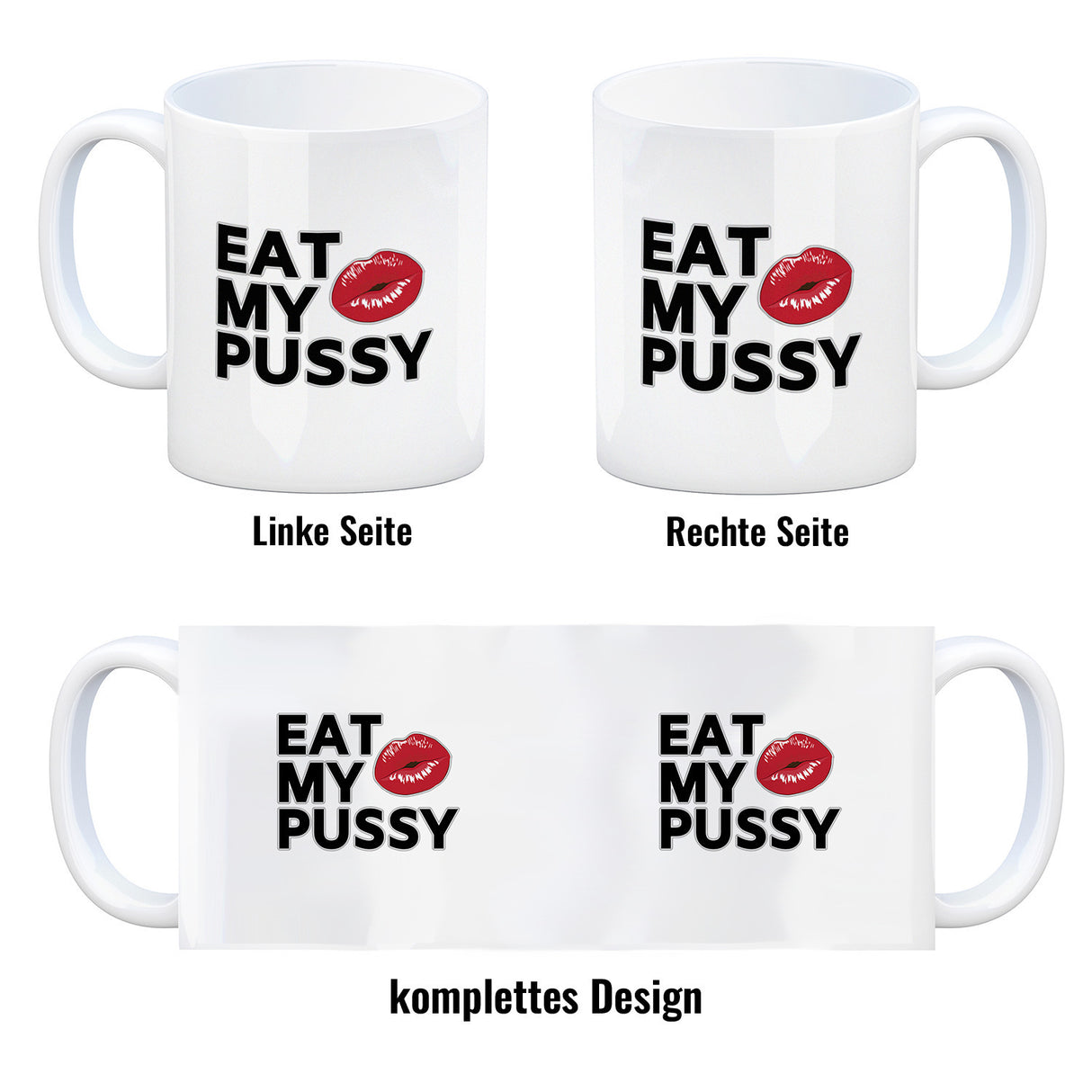 Eat My Pussy Kussmund Kaffeebecher