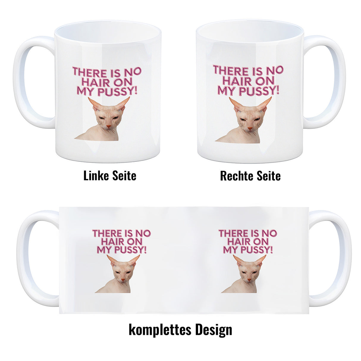 There is no Hair on my Pussy Katze Kaffeebecher