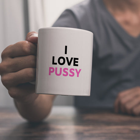 I Love Pussy Kaffeebecher