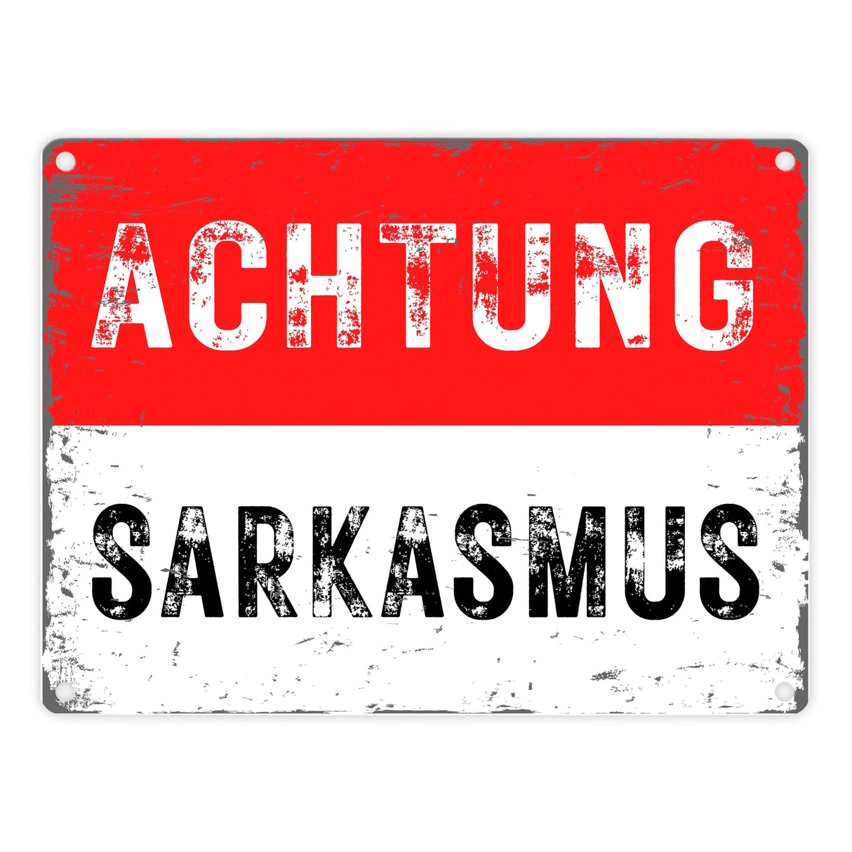 Achtung Sarkasmus Metallschild in 15x20 cm -weiß