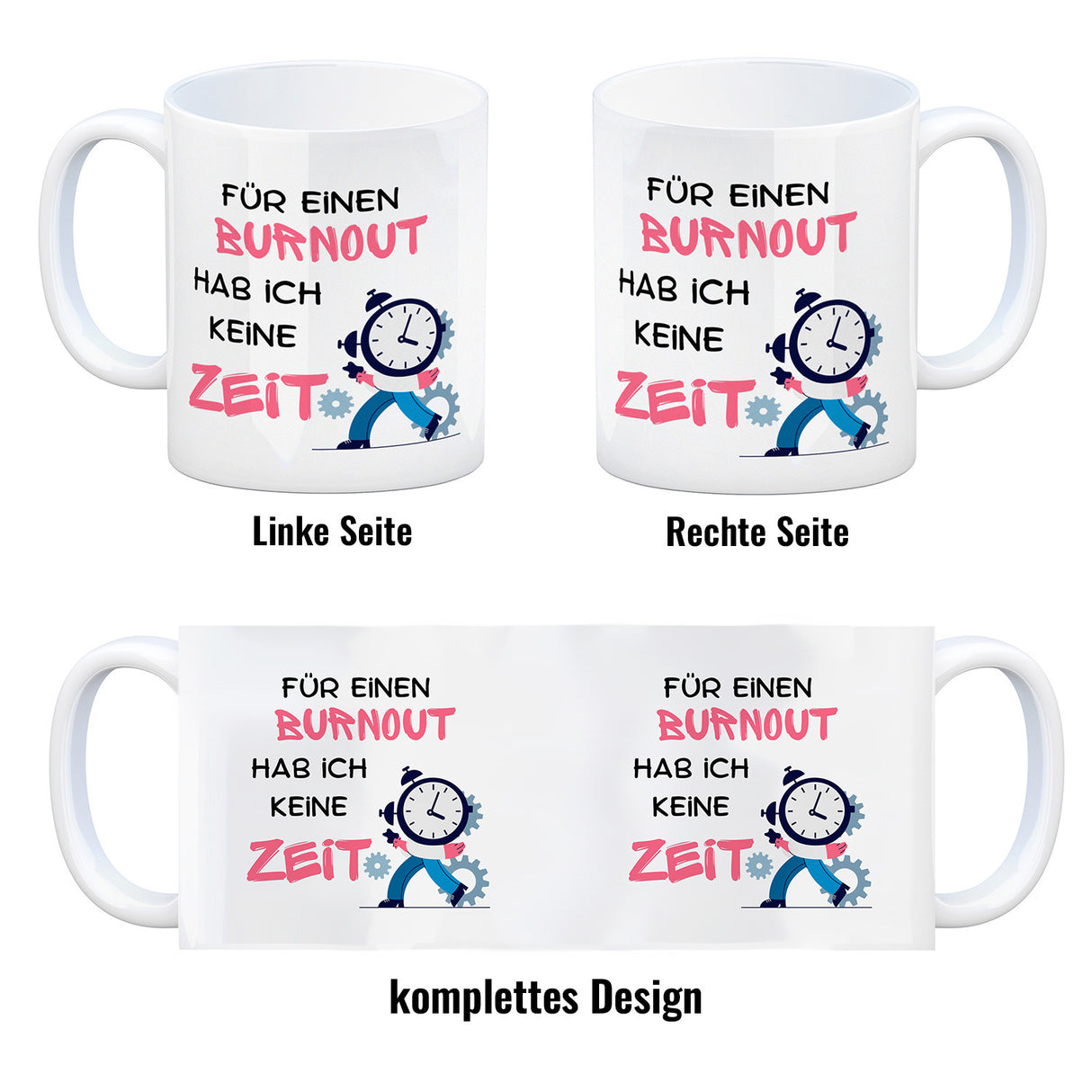 Büro Kaffeebecher mit Spruch Für einen Burnout keine Zeit in bunt