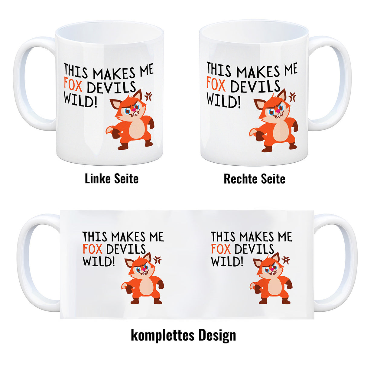 Fuchs Kaffeebecher mit Spruch This makes me fox devils wild