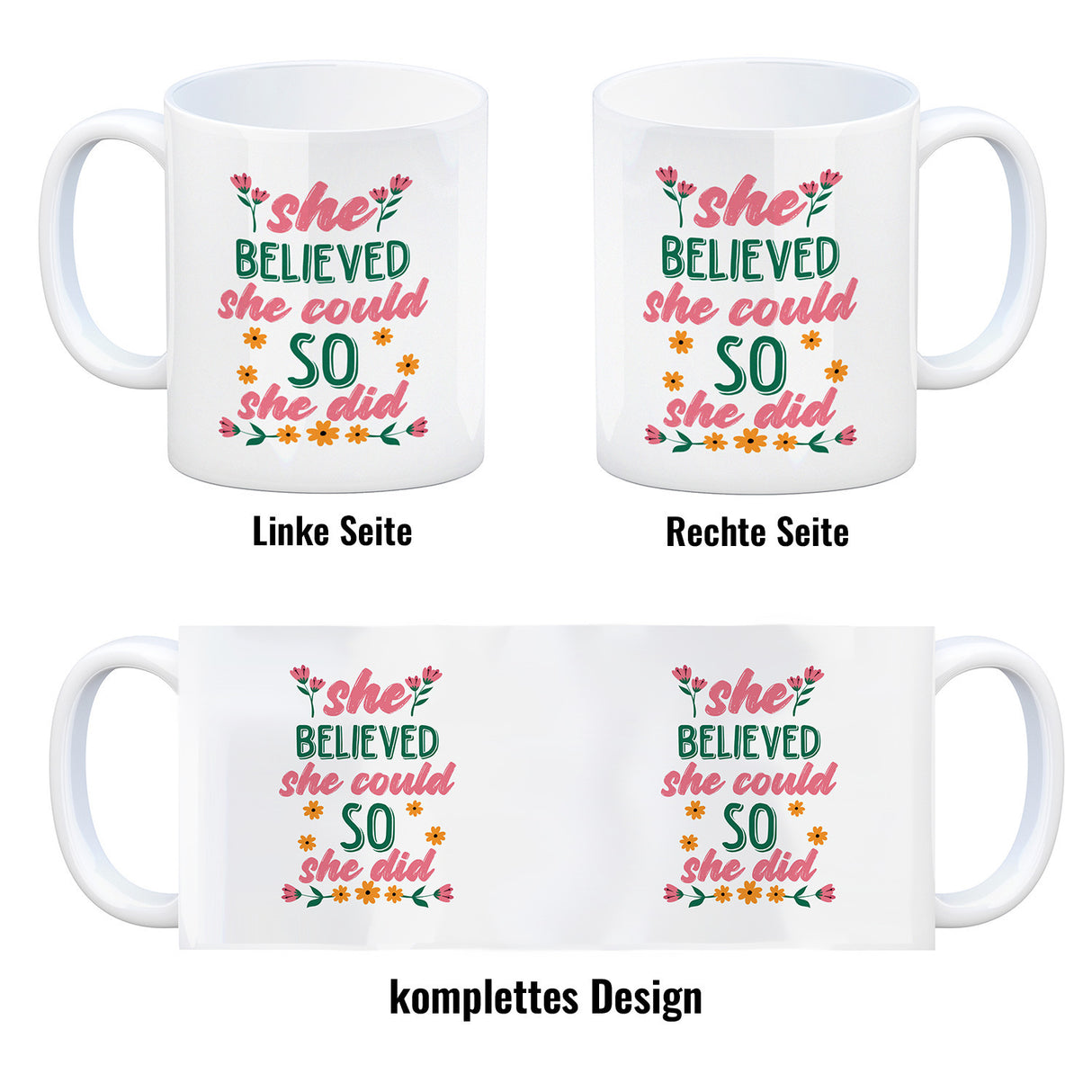 Motivation Kaffeebecher mit Spruch She believed she could so she did