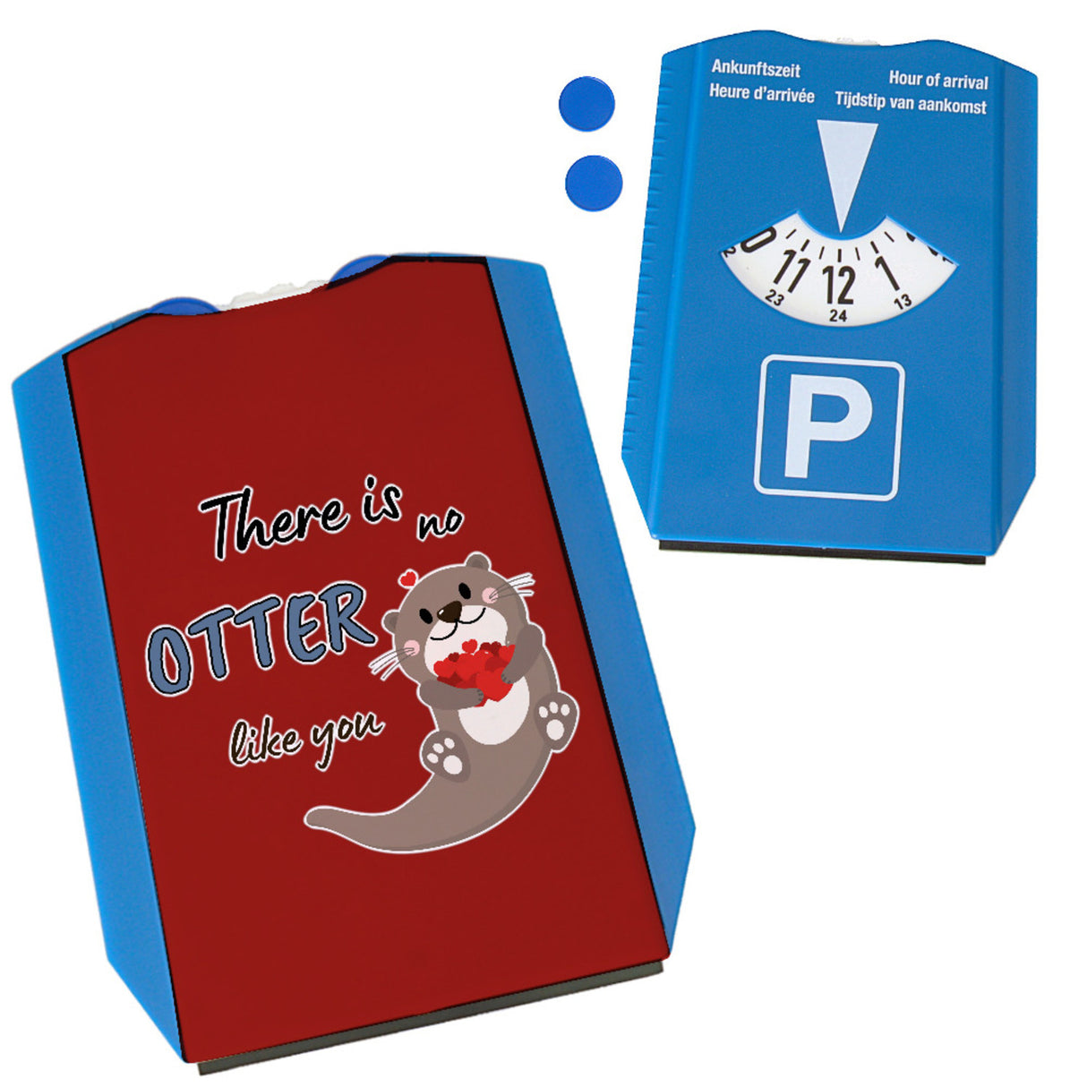 Otter Parkscheibe mit Spruch: There is no otter like you