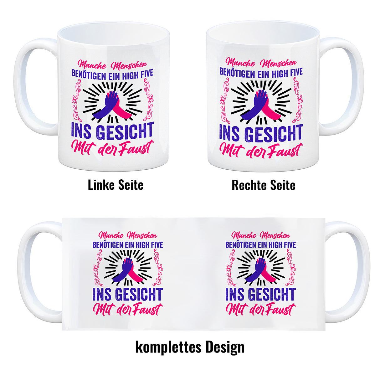 High Five Kaffeebecher mit Spruch: High Five ins Gesicht mit der Faust