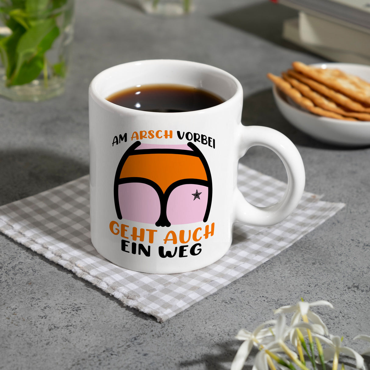Hintern Kaffeebecher mit Spruch Am Arsch vorbei geht auch ein Weg