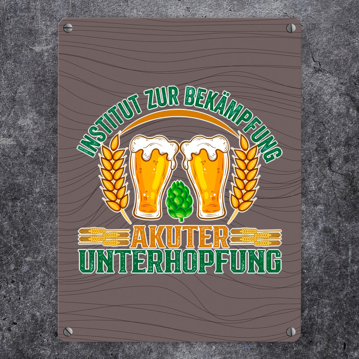 Bier Metallschild in 15x20 cm Institut zur Bekämpfung akuter Unterhopfung