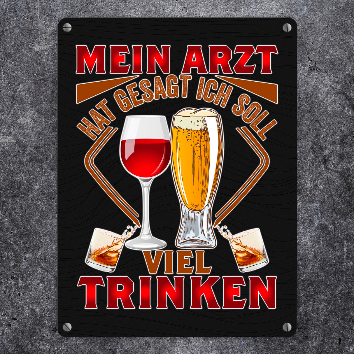 Alkohol Metallschild in 15x20 cm Mein Arzt hat gesagt ich soll viel trinken