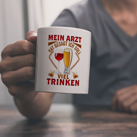 Alkohol Kaffeebecher Mein Arzt hat gesagt ich soll viel trinken