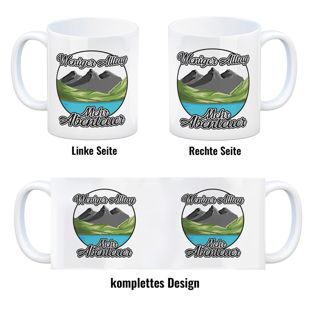 Berge und See Kaffeebecher mit Spruch Weniger Alltag mehr Abenteuer