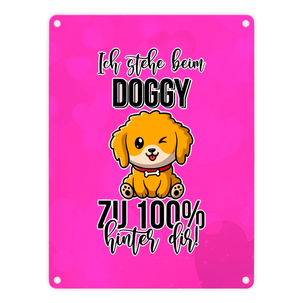 Doggy Style Metallschild in 15x20 cm in Pink Ich stehe beim Doggy zu 100 % hinter dir