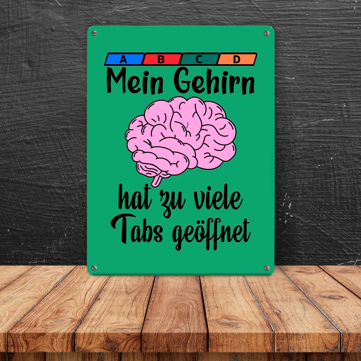 Überforderung Metallschild in 15x20 cm Mein Gehirn hat zu viele Tabs geöffnet
