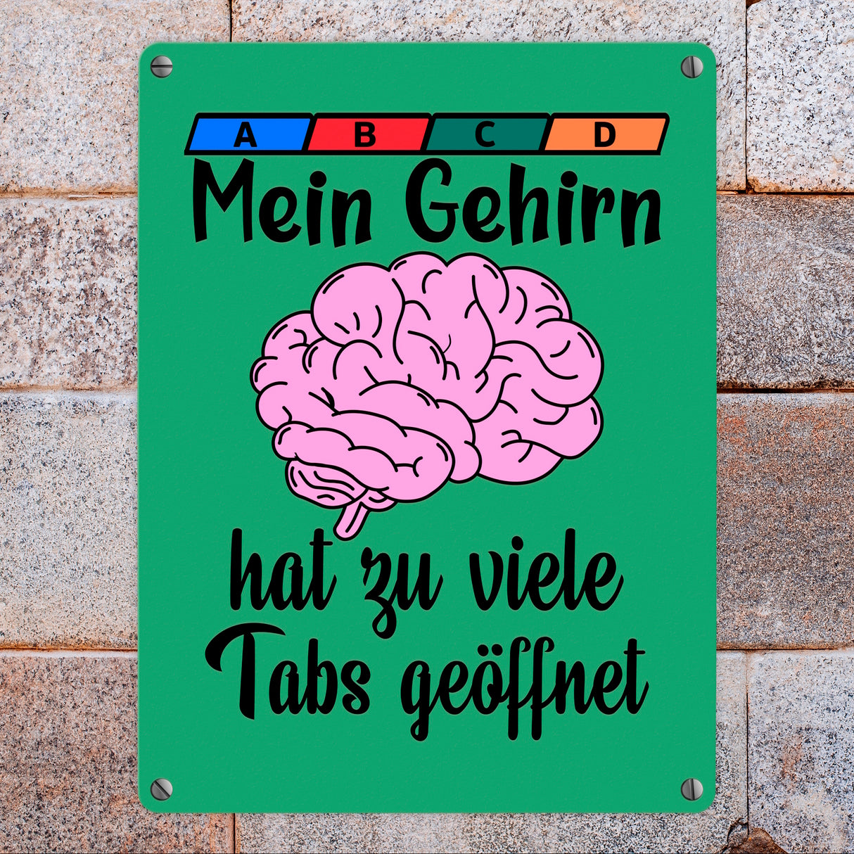 Überforderung Metallschild in 15x20 cm Mein Gehirn hat zu viele Tabs geöffnet