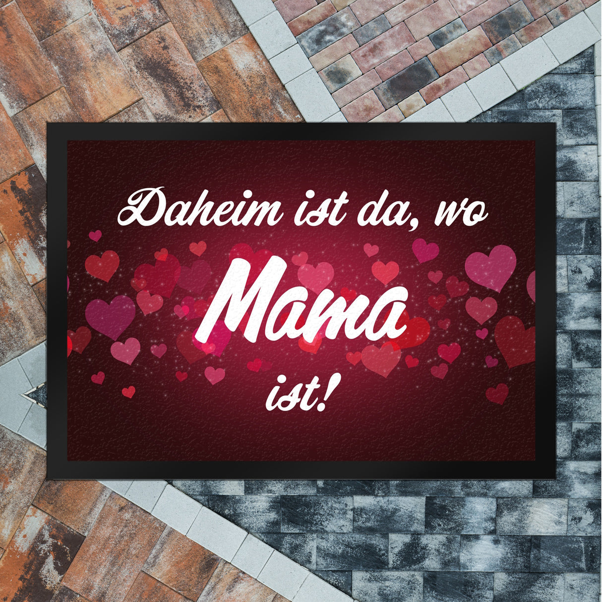Daheim ist da, wo Mama ist Fußmatte zum Muttertag