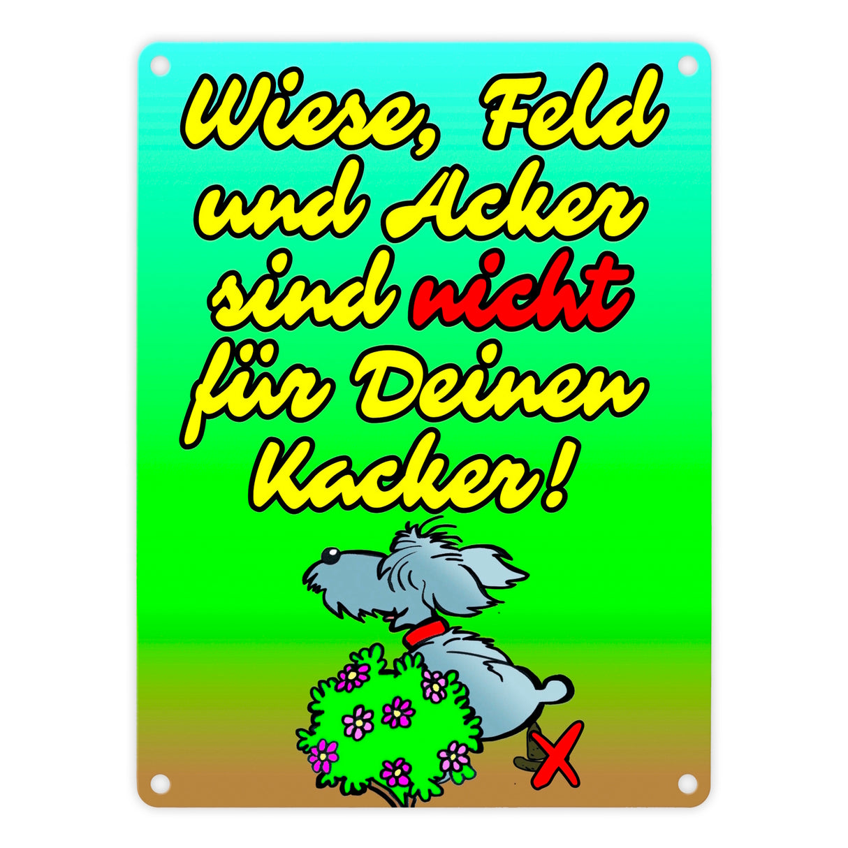 Kein Hundeklo Metallschild mit lustigem Spruch