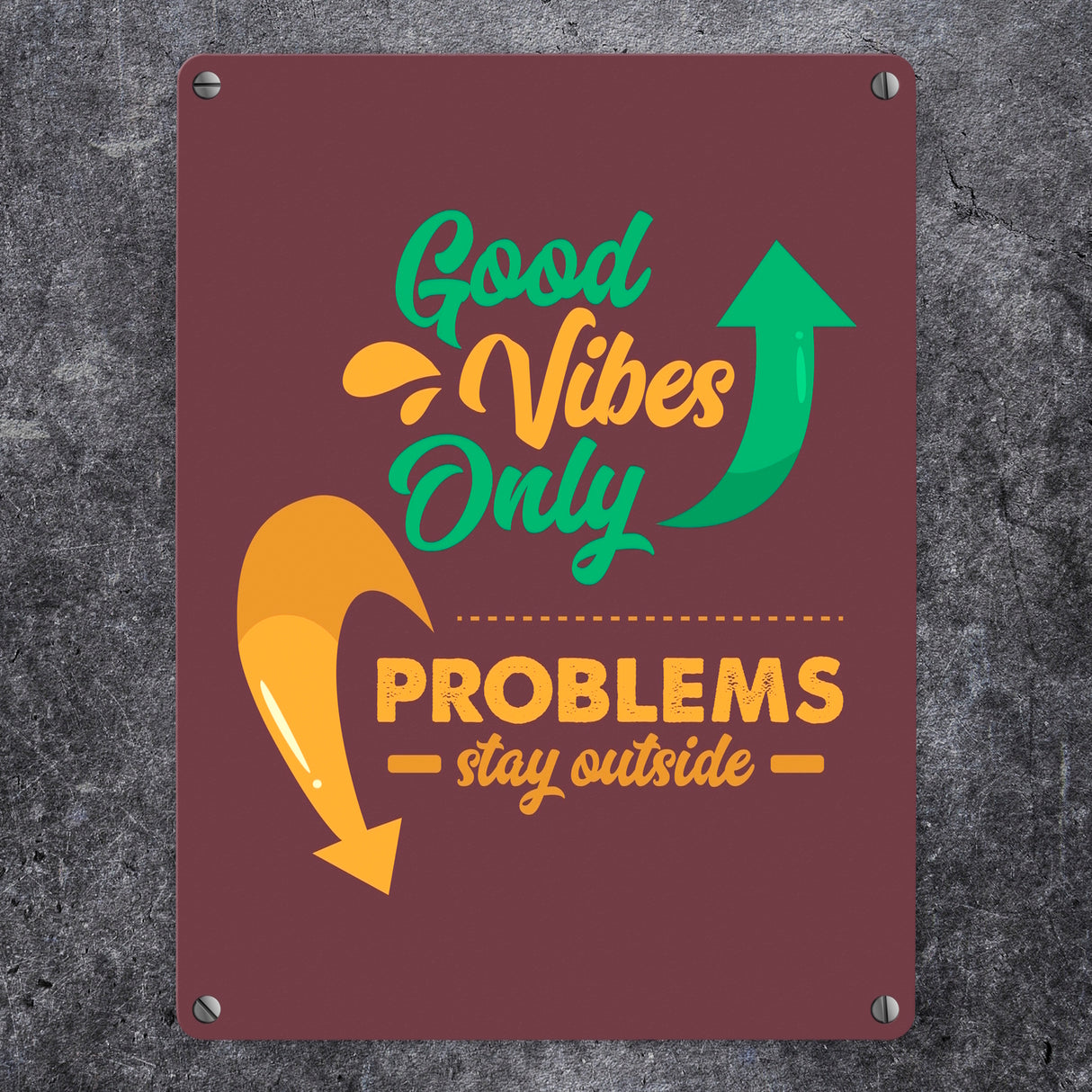 Good Vibes only Metallschild in 15x20 cm braun Problems stay outside