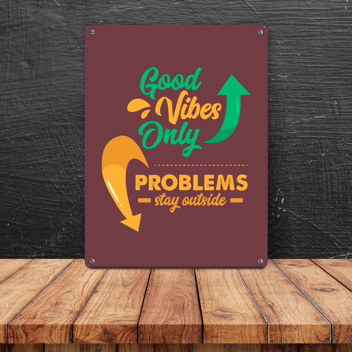 Good Vibes only Metallschild in 15x20 cm braun Problems stay outside