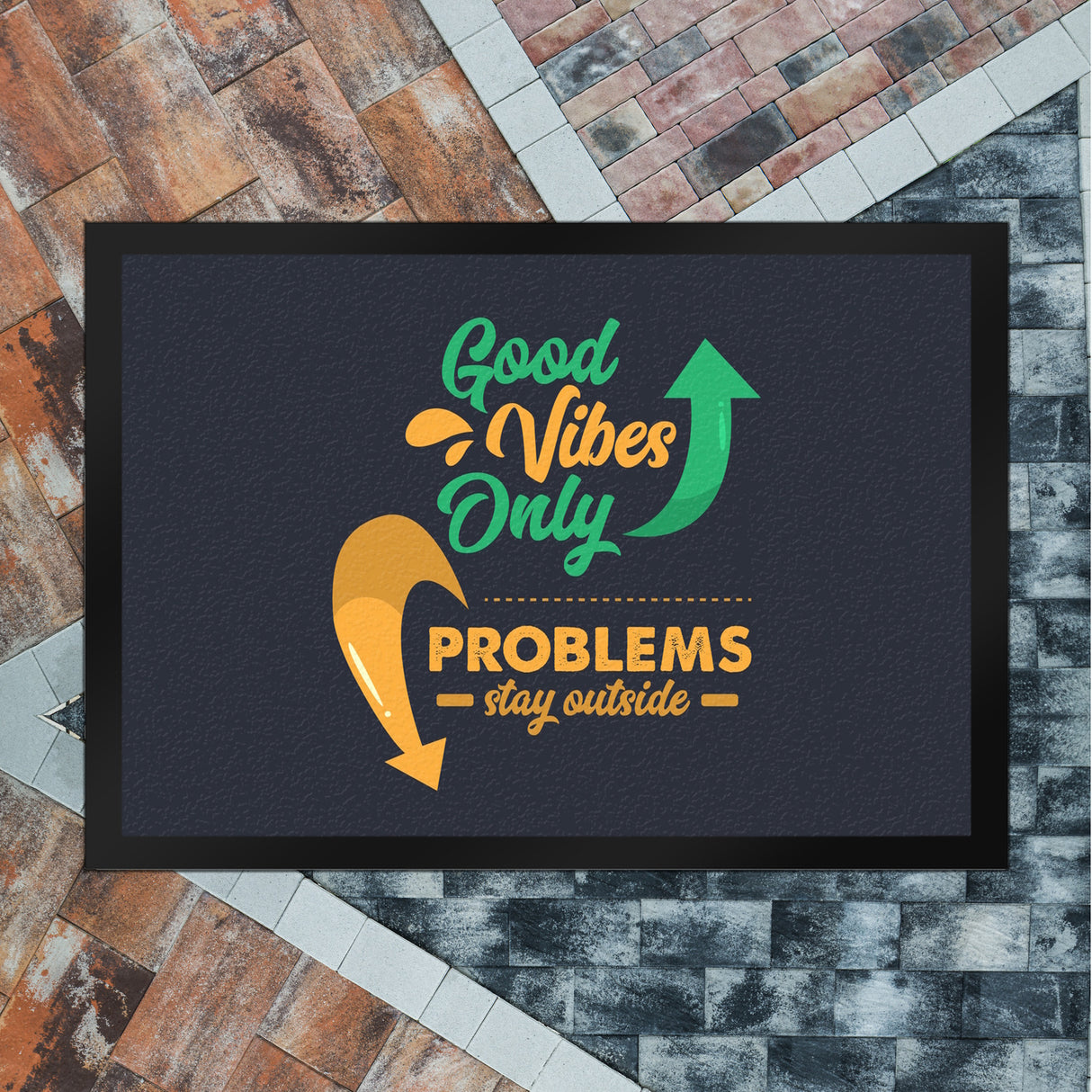 Good Vibes Only Fußmatte in 35x50 cm in dunkelgrau Problems stay outside