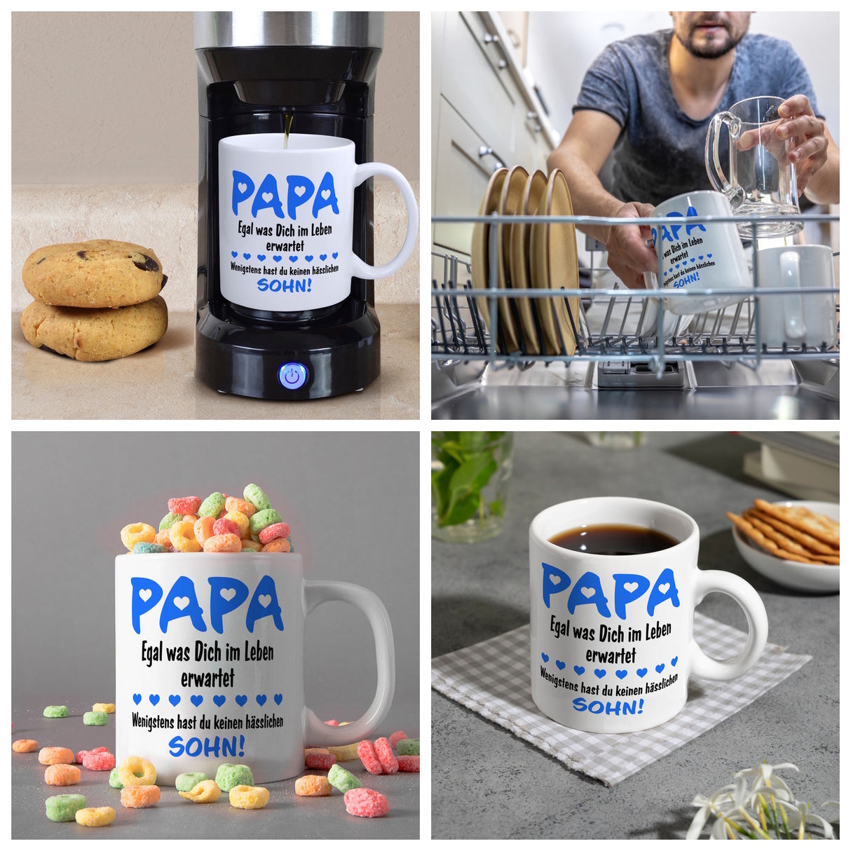 Papa, wenigstens hast du keinen hässlichen Sohn Kaffeebecher