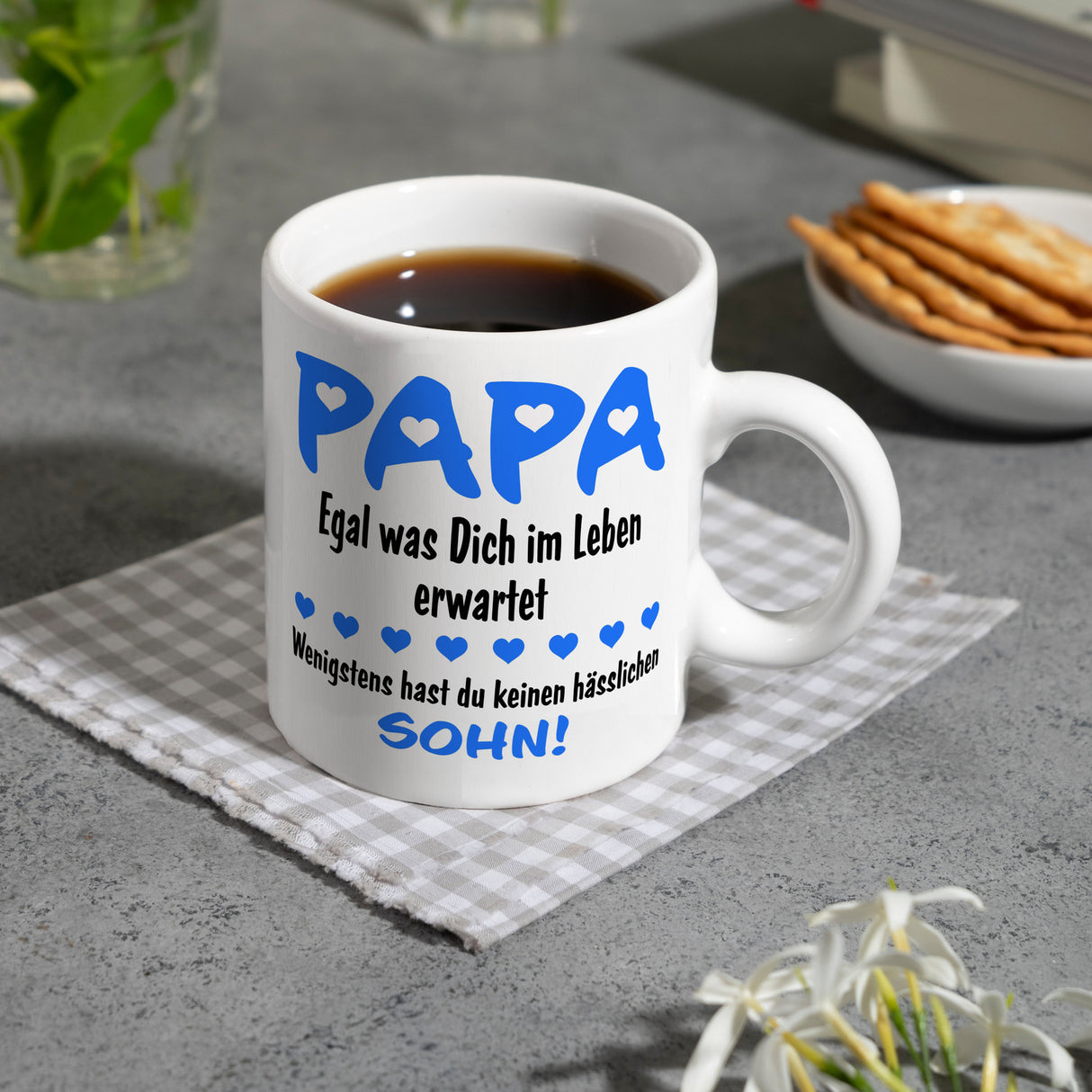 Papa, wenigstens hast du keinen hässlichen Sohn Kaffeebecher