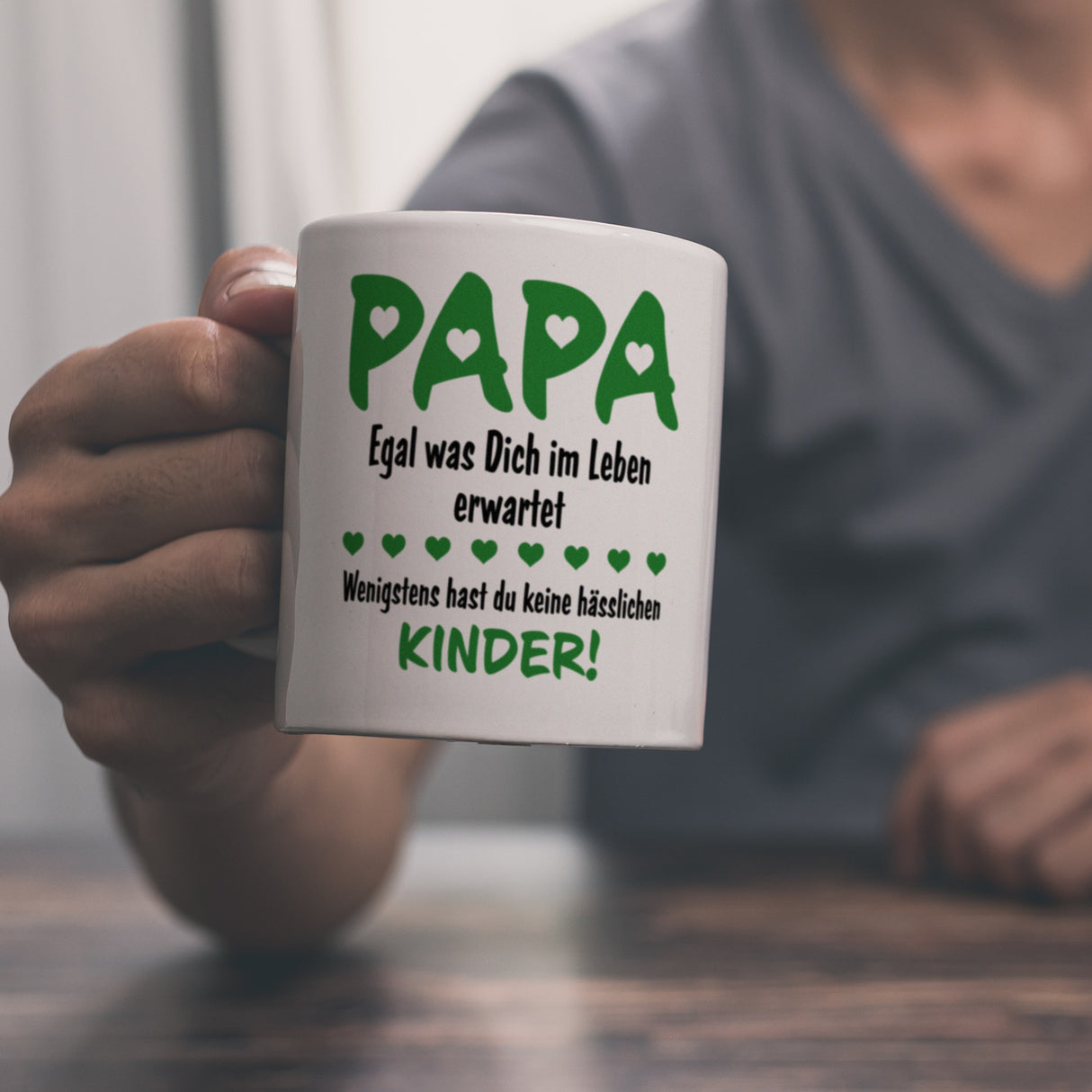 Papa, wenigstens hast du keine hässlichen Kinder Kaffeebecher