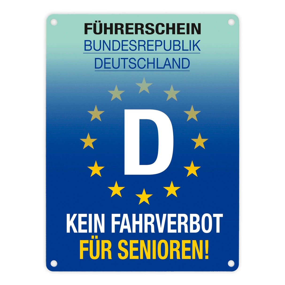Kein Fahrverbot für Senioren Metallschild