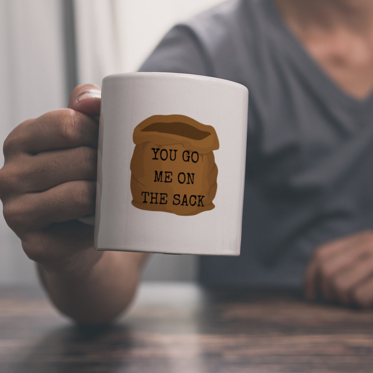 Denglisch Kaffeebecher mit Spruch- You go me on the sack