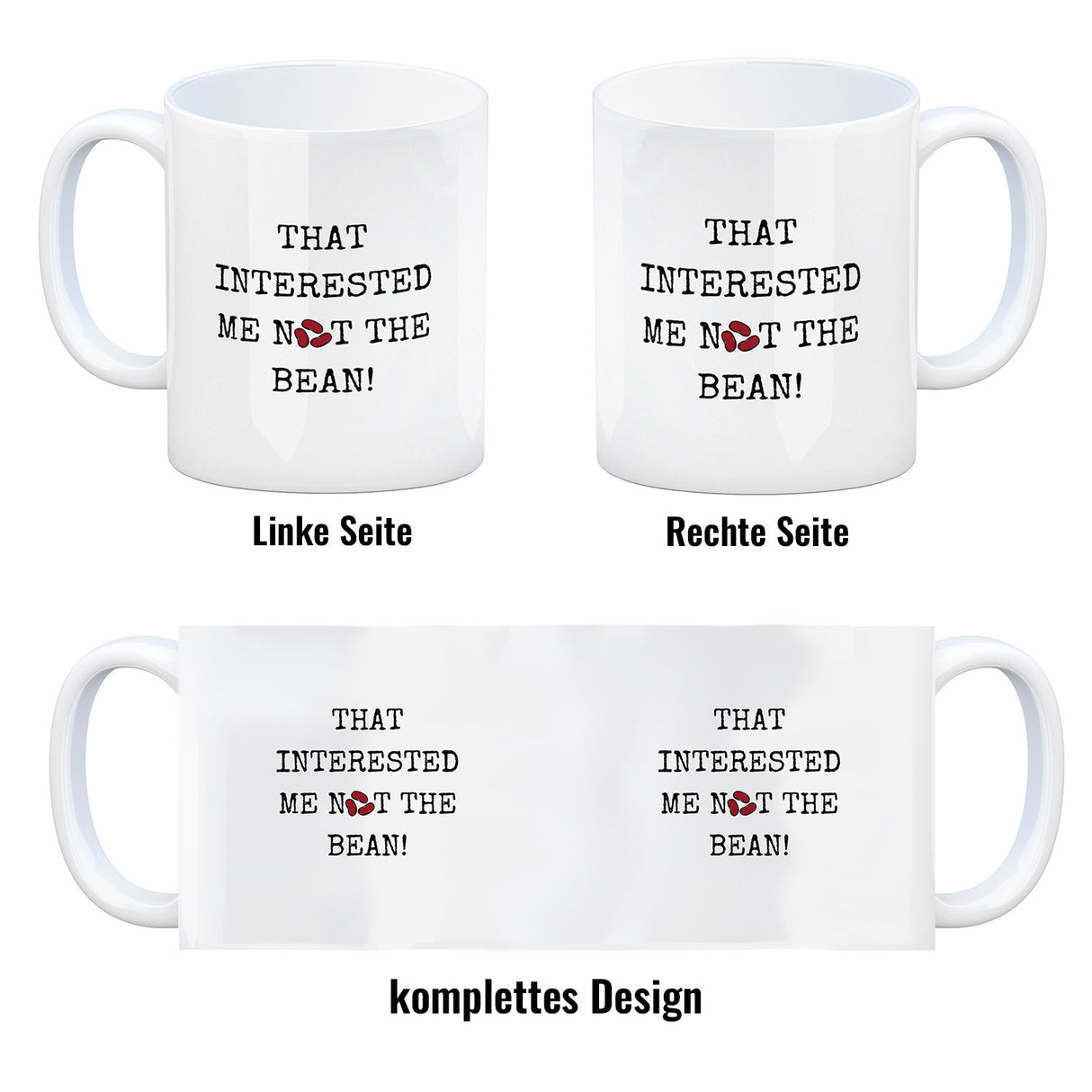 Denglisch Kaffeebecher mit Spruch - That interested me not the bean