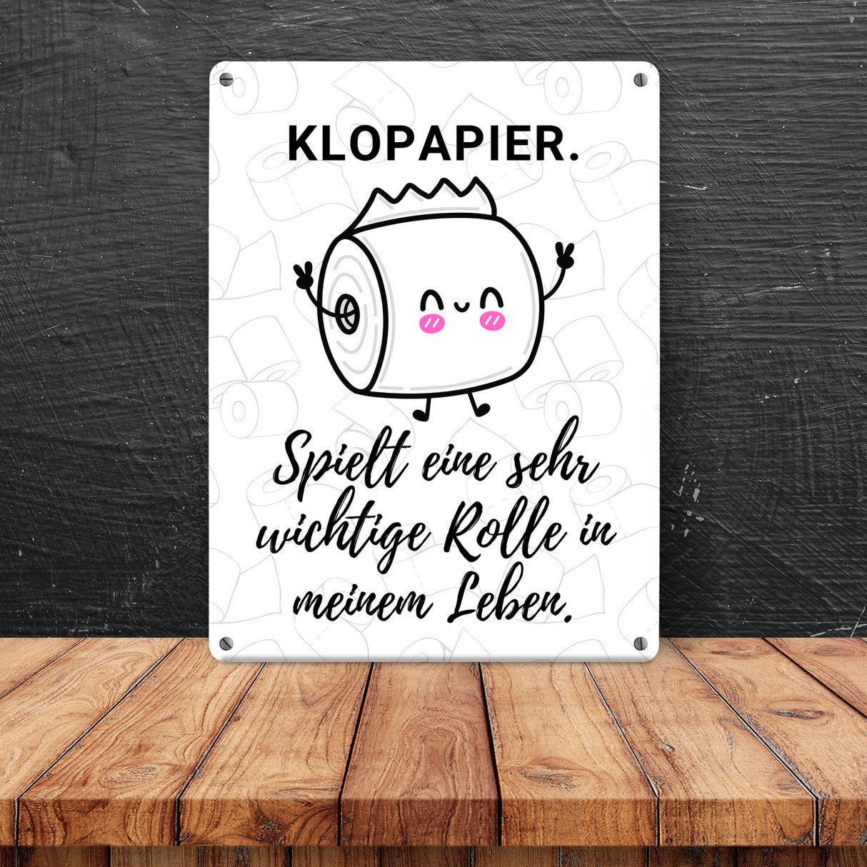 Klopapier Metallschild in 15x20 cm Eine sehr wichtige Rolle in meinem Leben
