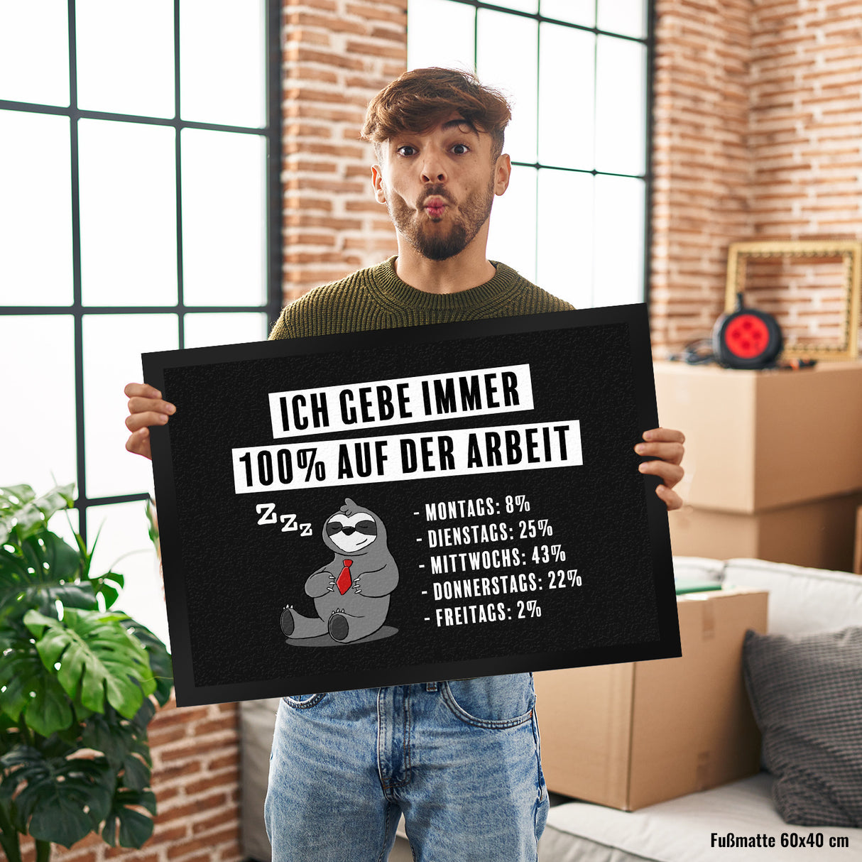 Ich gebe immer 100% auf der Arbeit Fußmatte mit schnarchendem Faultier