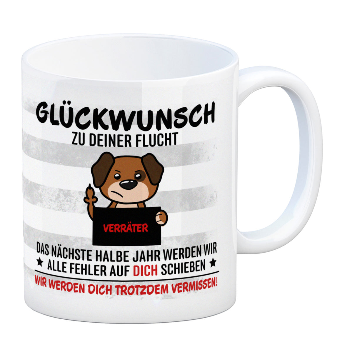 Glückwunsch zur Flucht, Verräter Mittelfinger Kaffeebecher mit Hund