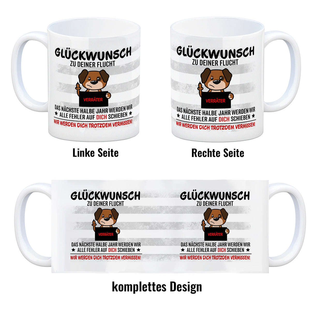 Glückwunsch zur Flucht, Verräter Mittelfinger Kaffeebecher mit Hund