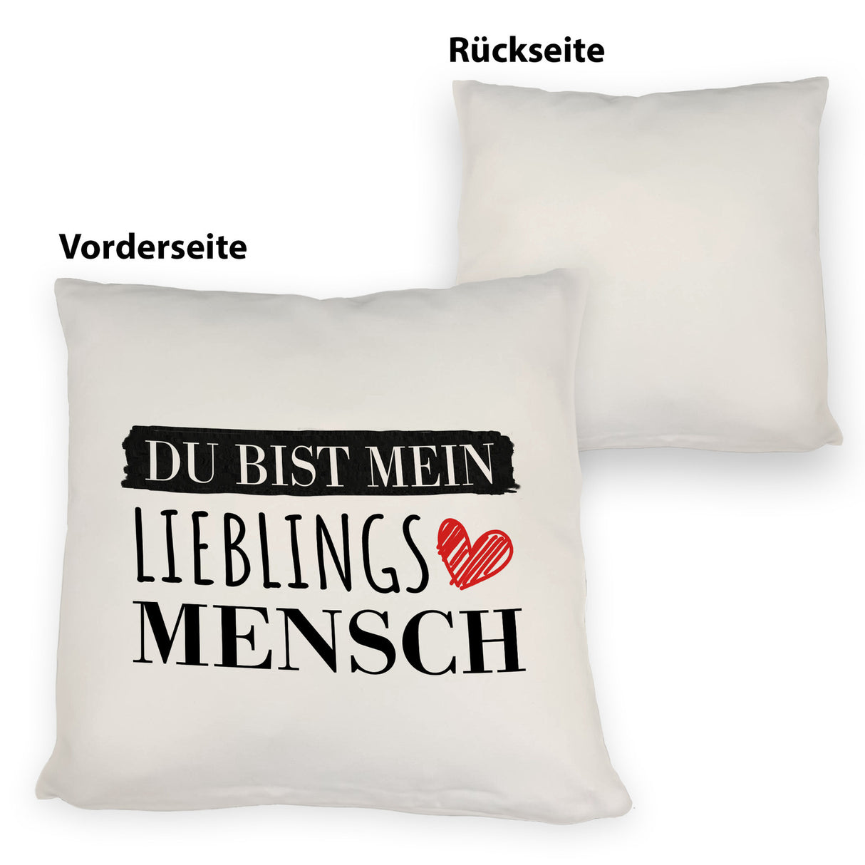 Liebe Kissen mit Spruch - Du bist mein Lieblingsmensch