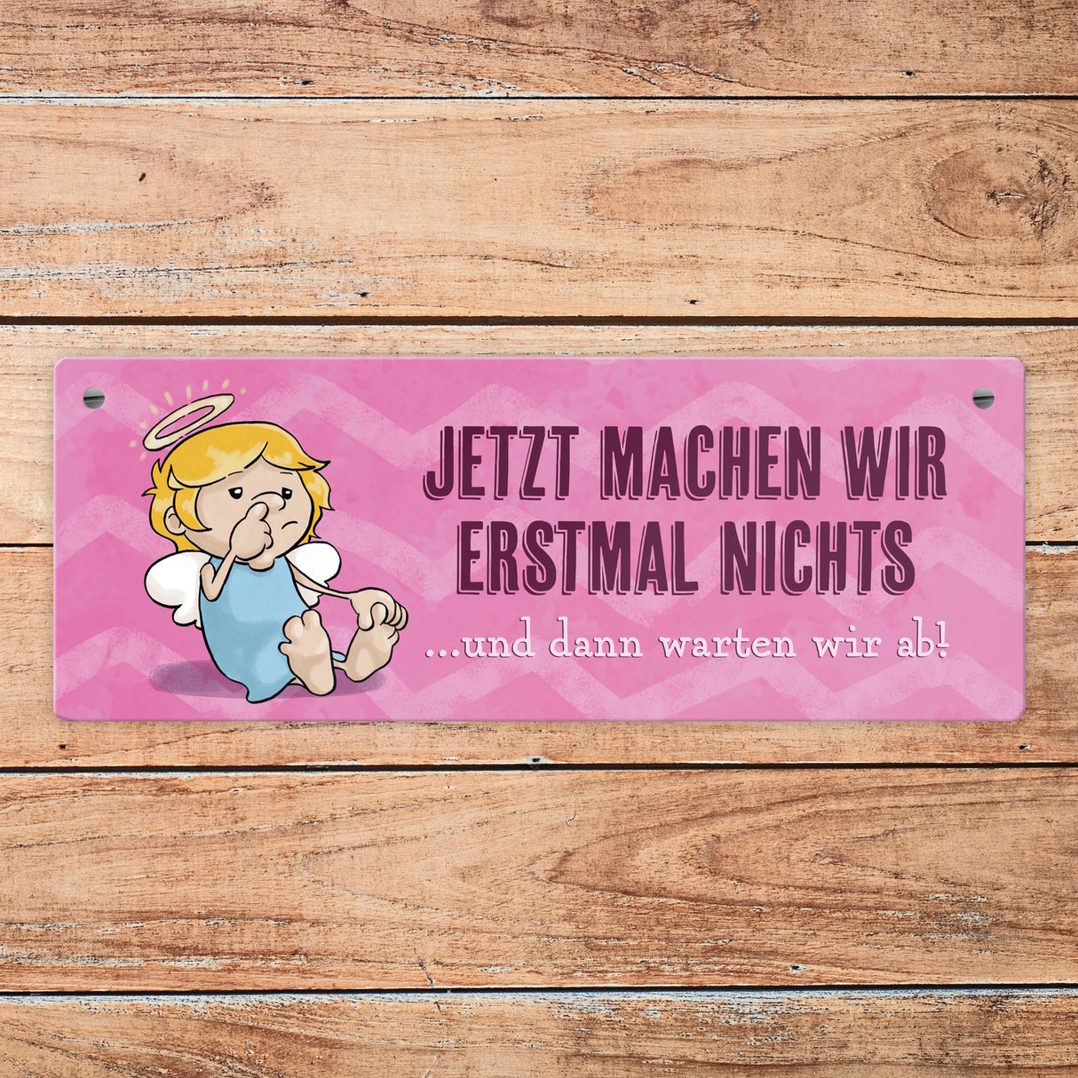 Engel Metallschild mit Spruch - Wir machen nichts und warten ab