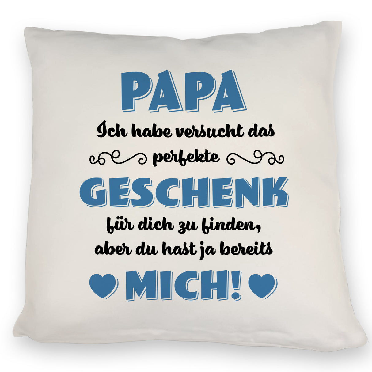 Kissen mit Spruch Papa ich habe versucht das beste Geschenk zu finden