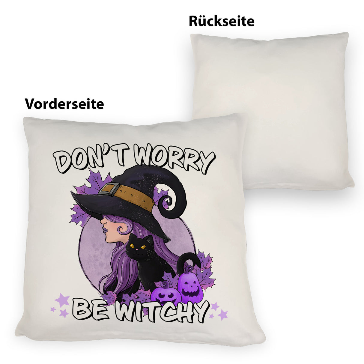 Hexen Kissen mit Spruch - Don't worry be witchy