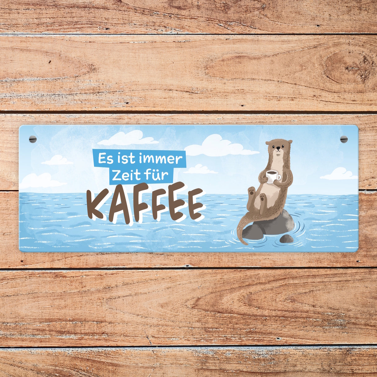 Otter Metallschild mit Spruch Es ist immer Zeit für Kaffee