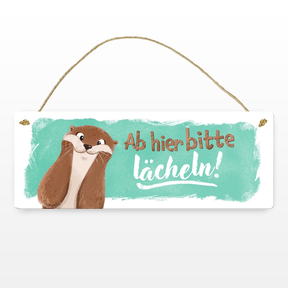 Lachender Otter Metallschild mit Spruch Ab hier bitte lächeln