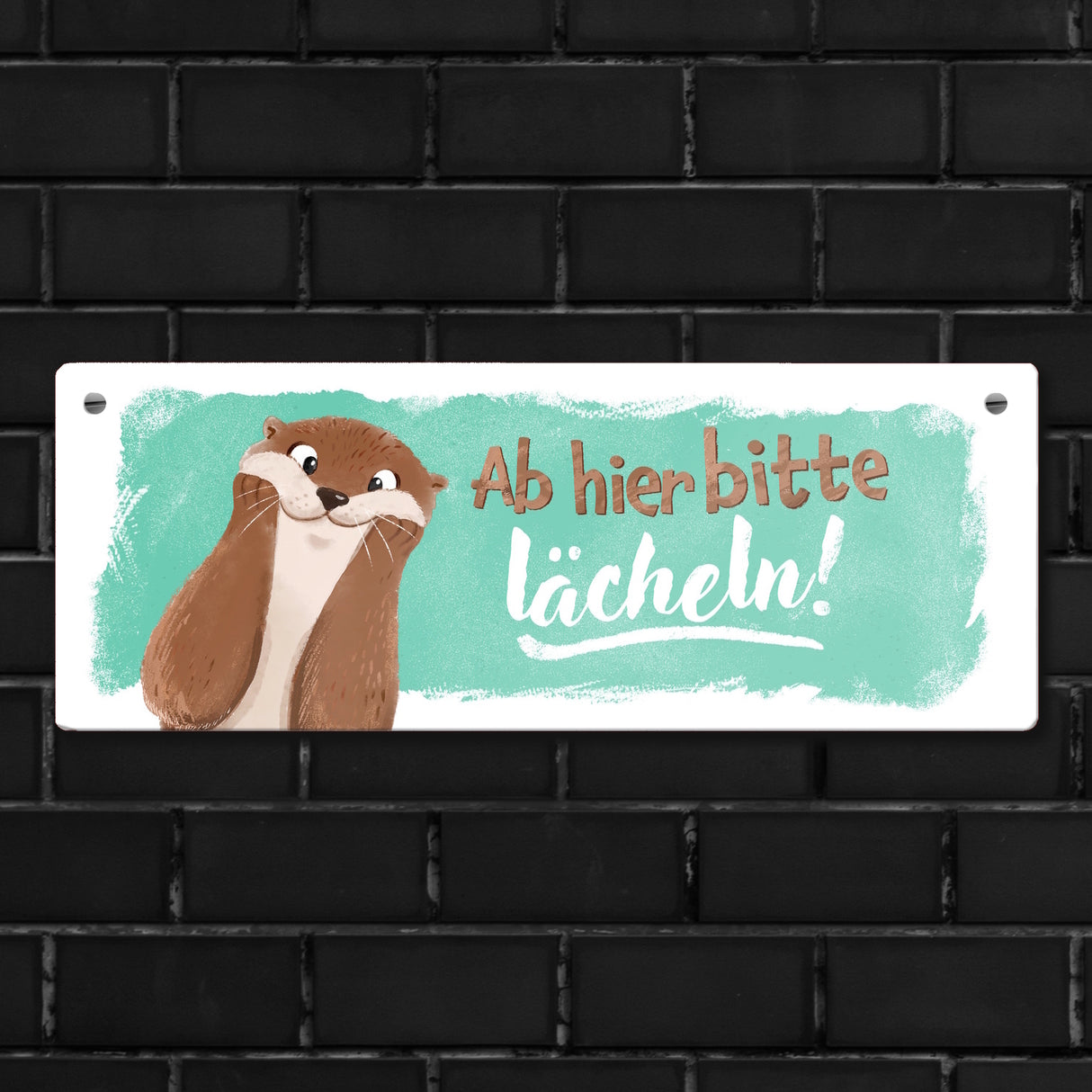 Lachender Otter Metallschild mit Spruch Ab hier bitte lächeln
