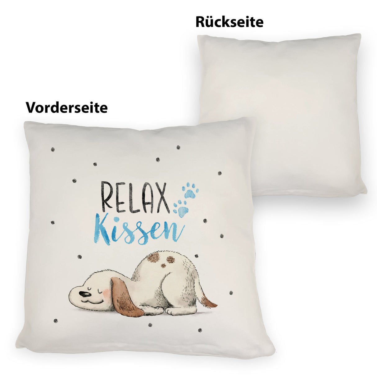 Relaxter Hund Kissen mit Spruch Relax Kissen