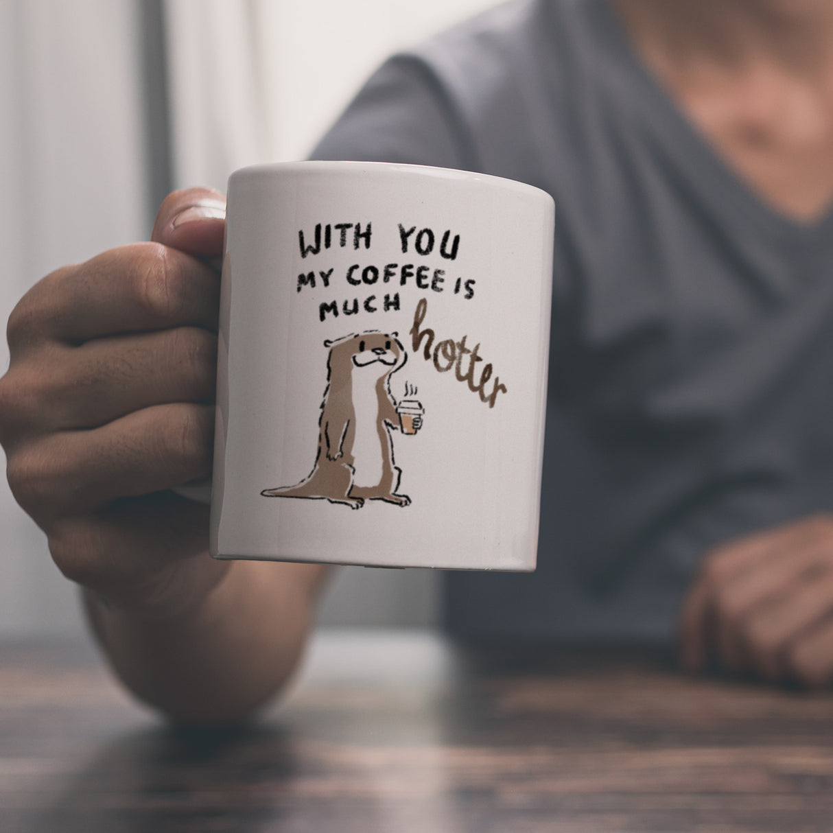 Otter Kaffeebecher mit Spruch With you my coffee is much hotter