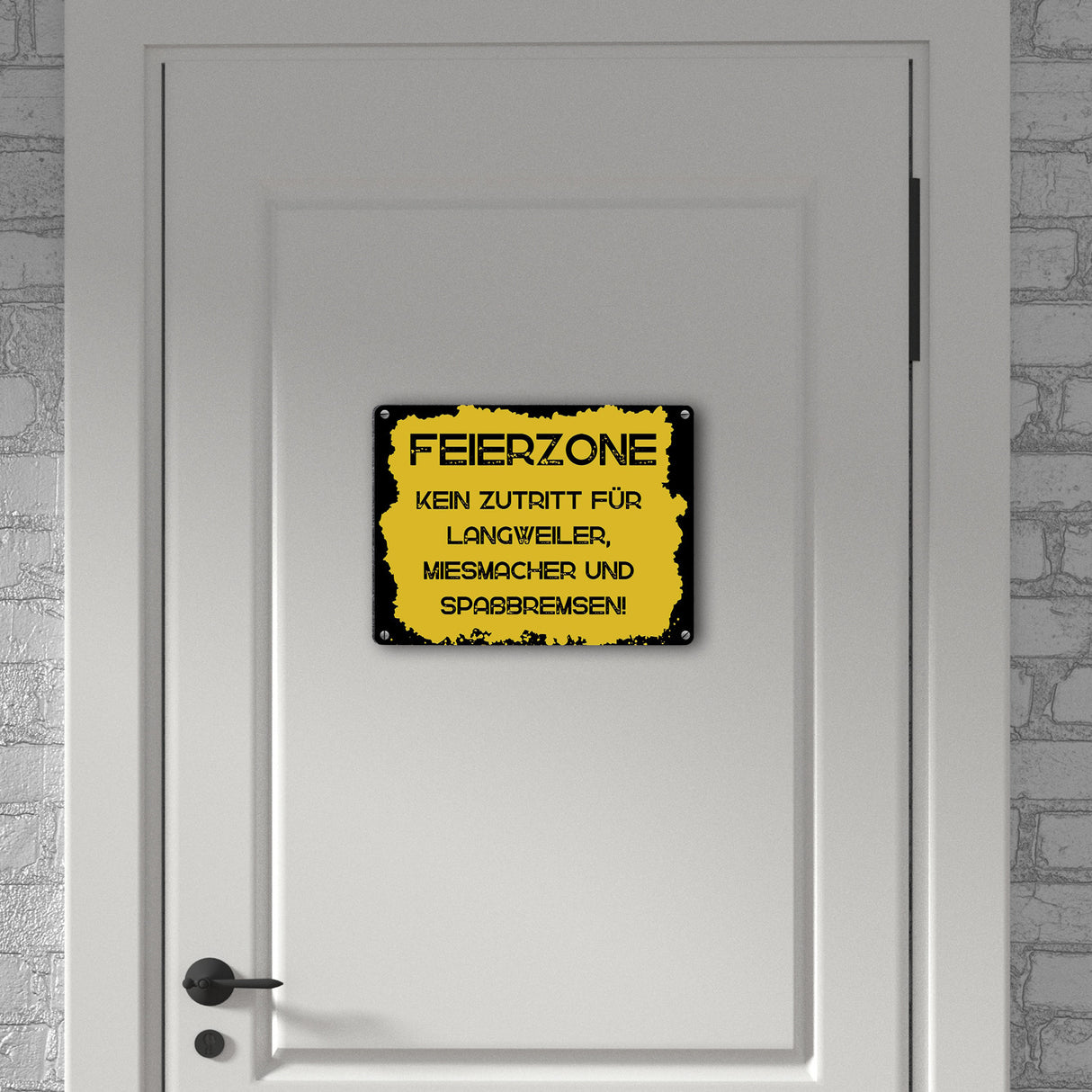 Feierzone Metallschild in 15x20 cm mit Spruch Kein Zutritt für Langweiler