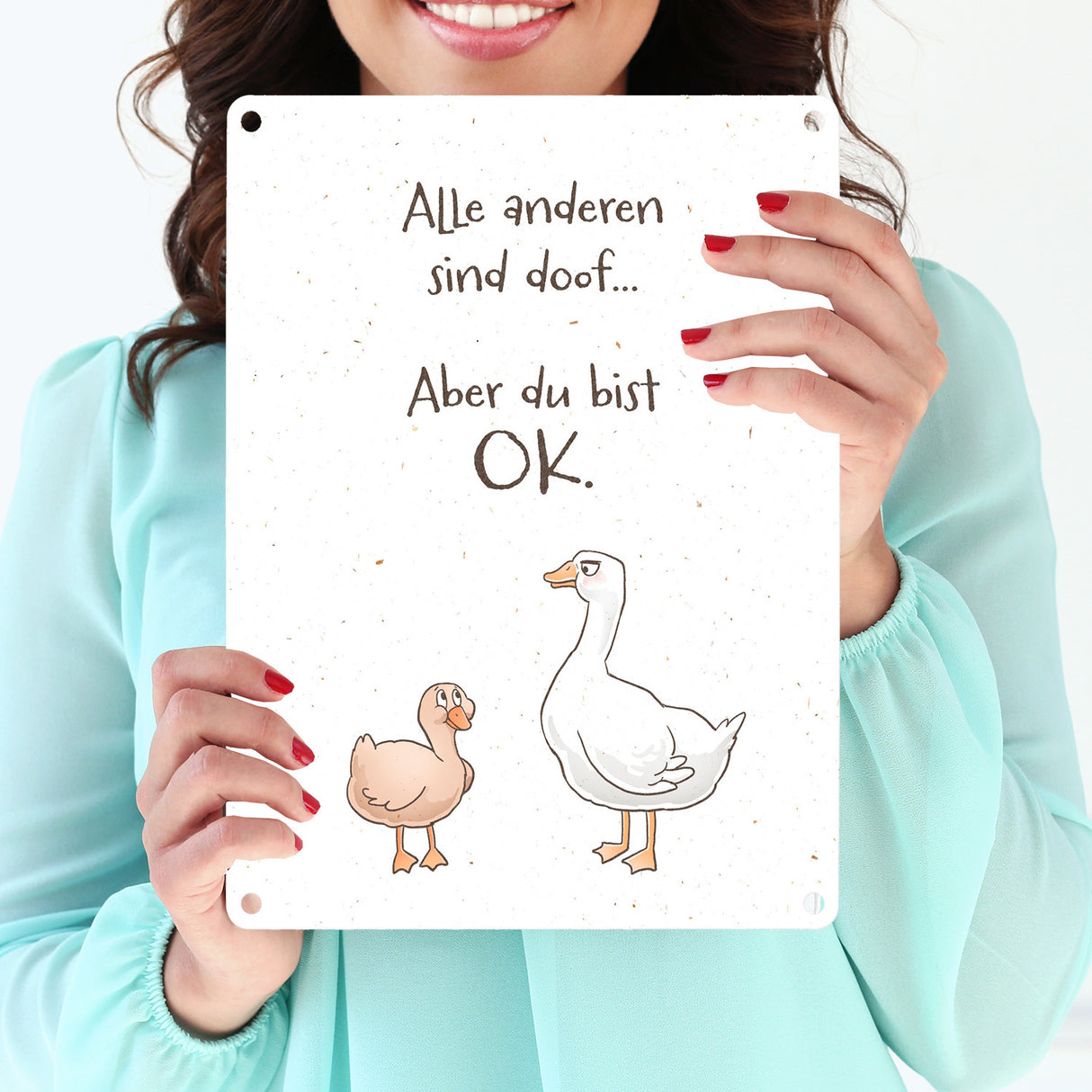 Gilbert die Gans Metallschild in 15x20 cm mit Spruch Alle sind doof Aber du bist ok