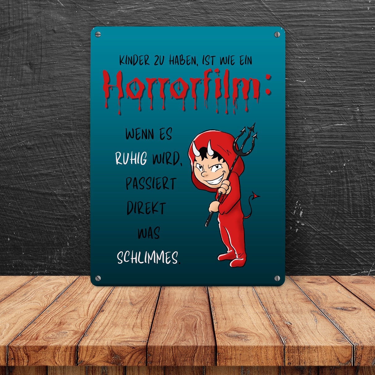 Teufelchen Metallschild in 15x20 cm mit Spruch Kinder zu haben ist wie ein Horrorfilm
