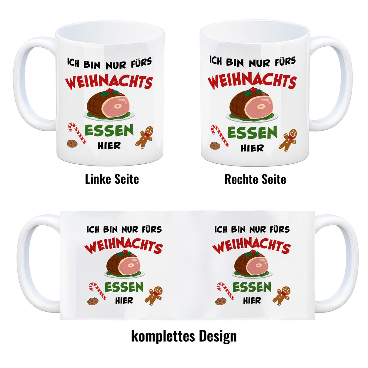 Weihnachtsessen Kaffeebecher mit Spruch Ich bin nur fürs Essen hier