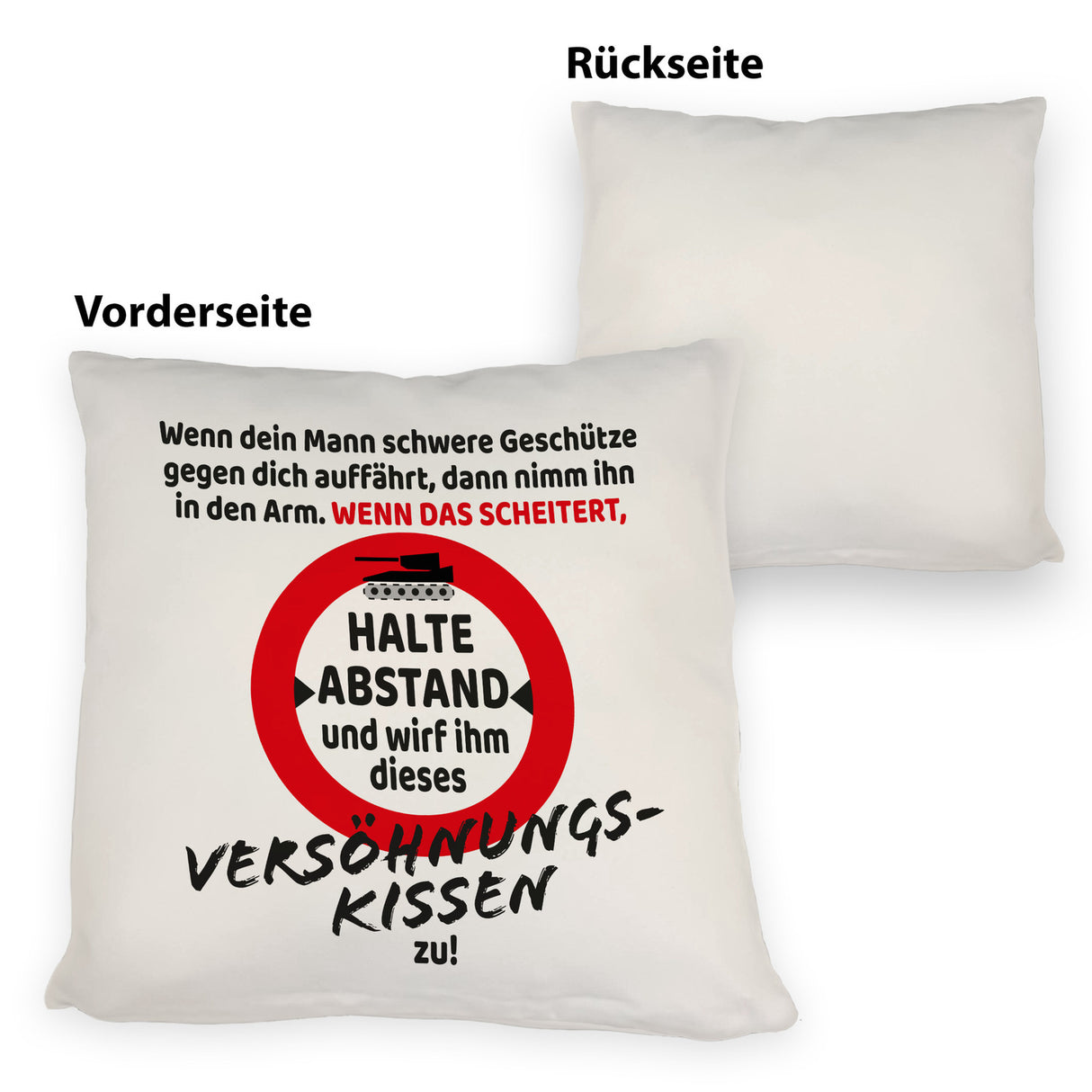 Ehe Kissen mit Warnsymbol und Spruch zum Thema Versöhnung für die Frau