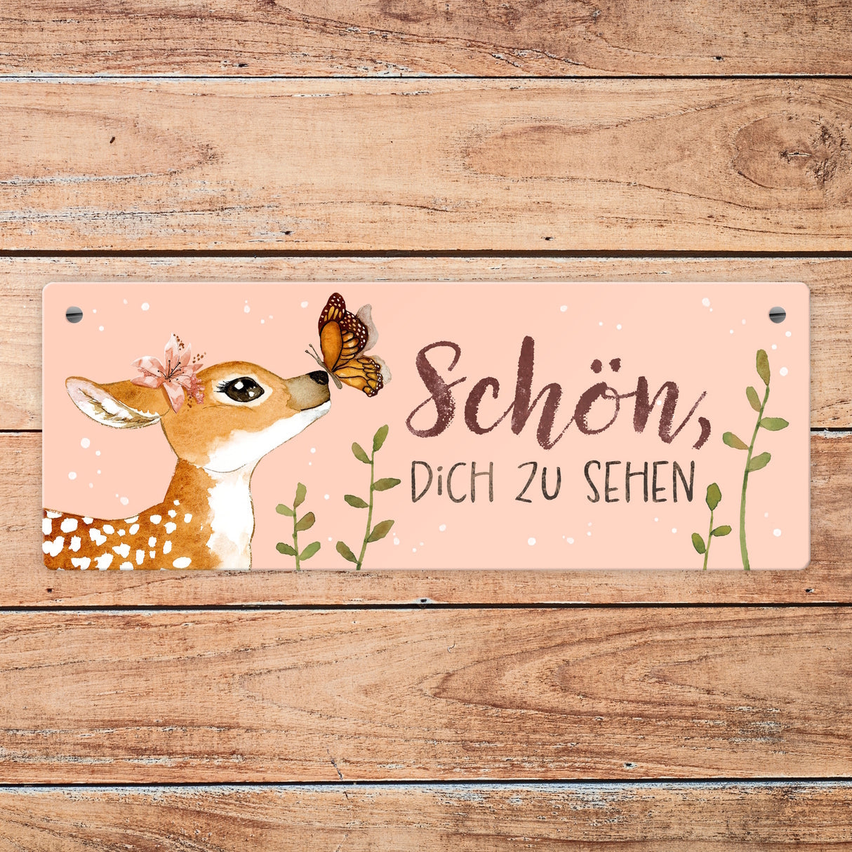 Schön dich zu sehen Metallschild mit niedlichem Reh