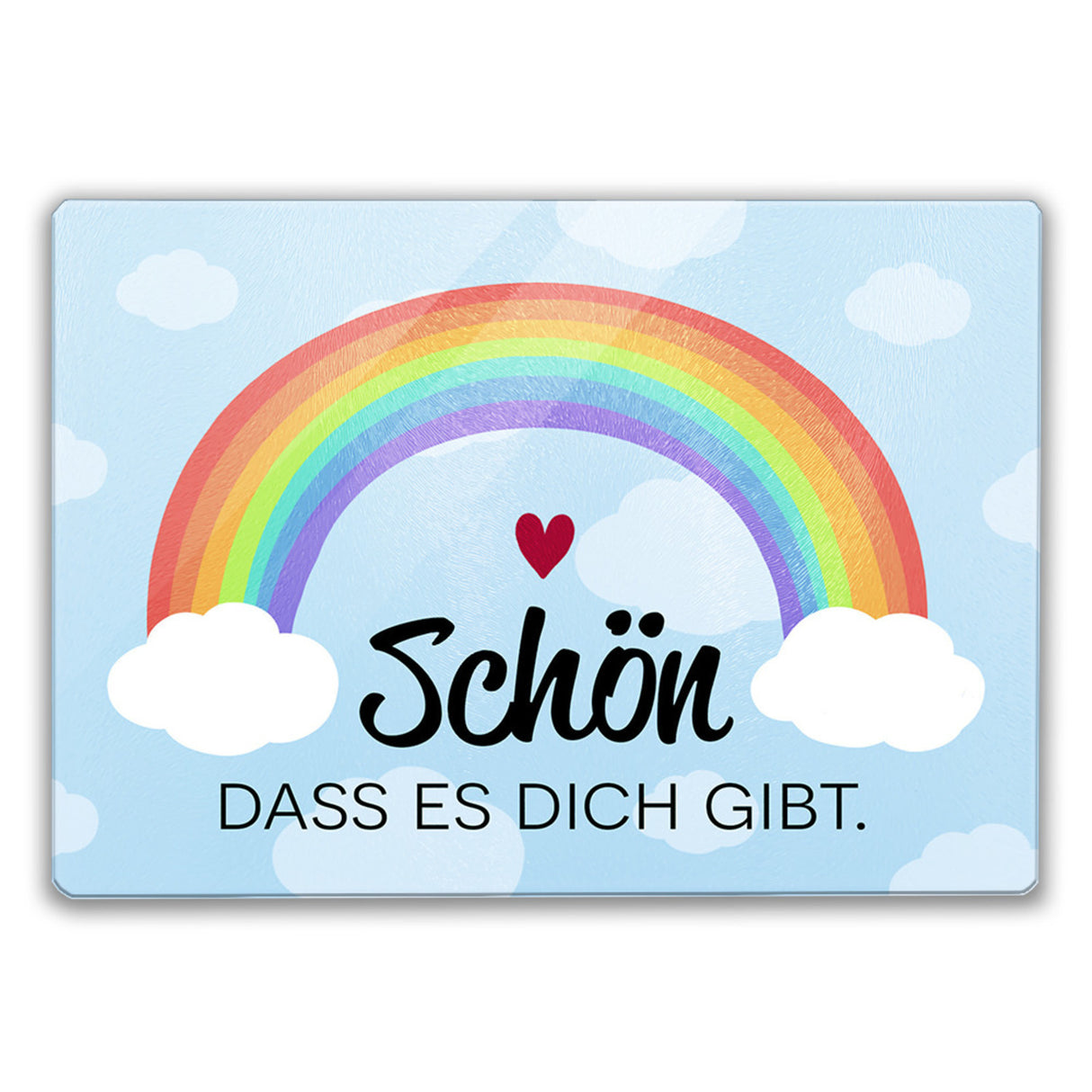 Schön dass es dich gibt Schneidebrett aus Glas mit Regenbogen