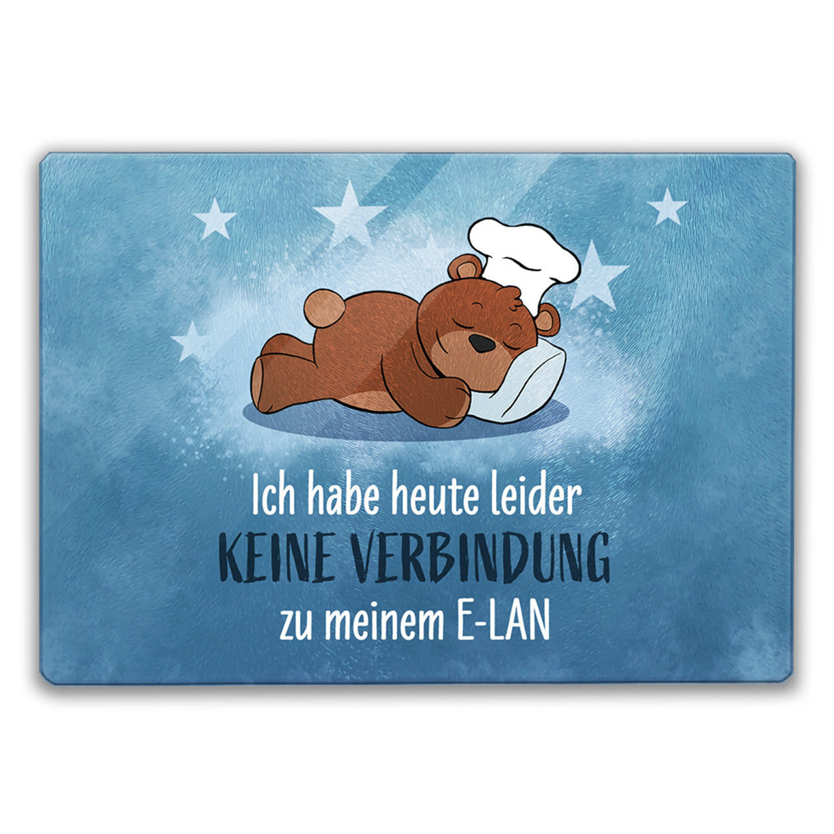 Kuschelbär Schneidebrett aus Glas mit Spruch Keine Verbindung zum E-Lan